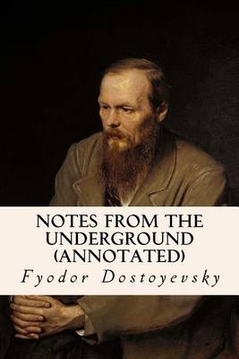 Book cover for Notes from the Underground (Annotated)