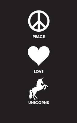 Book cover for Peace Love Unicorns