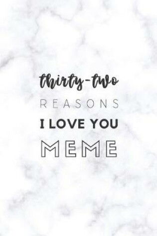 Cover of 32 Reasons I Love You Meme