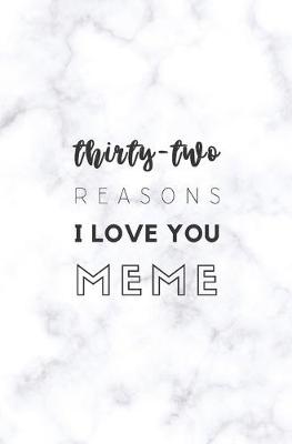 Book cover for 32 Reasons I Love You Meme