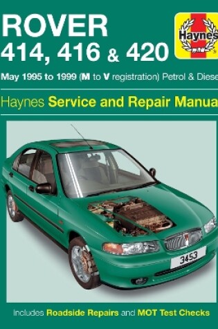 Cover of Rover 414, 416 & 420 Petrol & Diesel (May 95 - 99) M To V