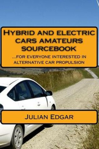 Cover of Hybrid and electric cars amateurs sourcebook