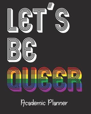 Book cover for Let's Be Queer