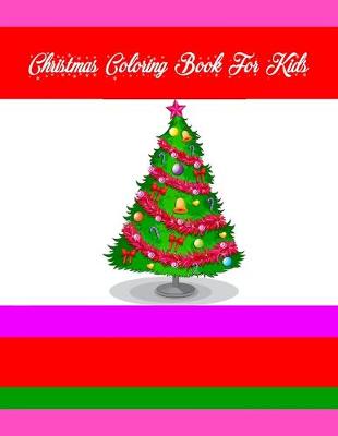 Book cover for Christmas Coloring Book For Kids