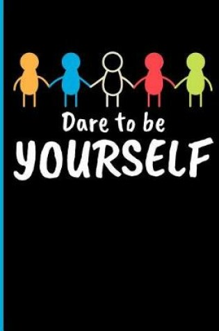 Cover of Dare to Be Yourself