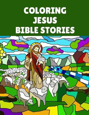 Book cover for Coloring Jesus Bible Stories