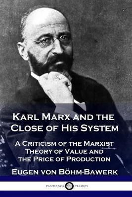 Book cover for Karl Marx and the Close of His System