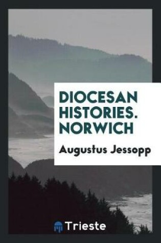 Cover of Diocesan Histories. Norwich