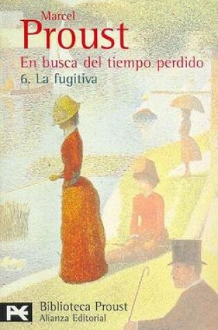 Cover of En Busca del Tiempo Perdido 6 - La Fugitiva