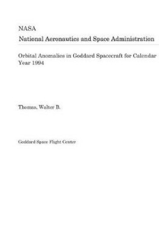 Cover of Orbital Anomalies in Goddard Spacecraft for Calendar Year 1994