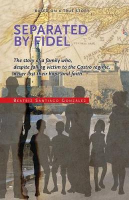 Book cover for Separated by Fidel