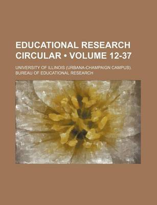 Book cover for Educational Research Circular (Volume 12-37)