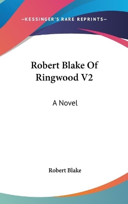 Book cover for Robert Blake Of Ringwood V2