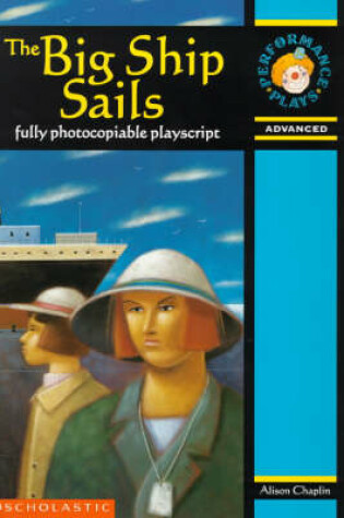 Cover of The Big Ship Sails; 9-11 Years
