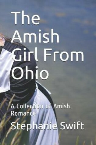 Cover of The Amish Girl From Ohio