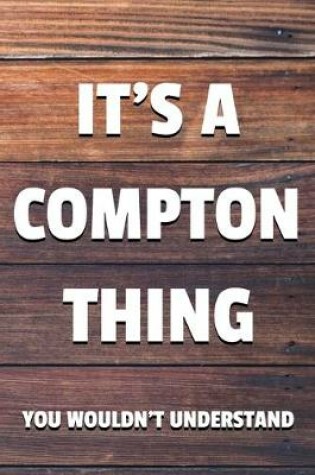 Cover of It's a Compton Thing You Wouldn't Understand