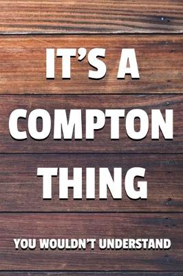 Book cover for It's a Compton Thing You Wouldn't Understand