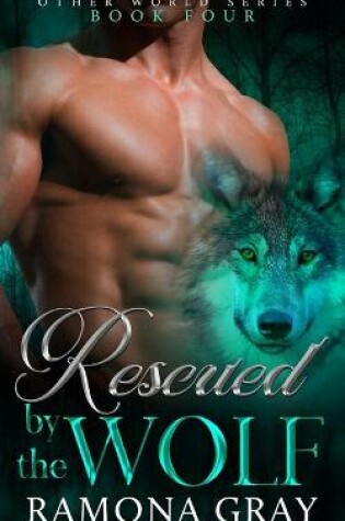 Cover of Rescued By The Wolf