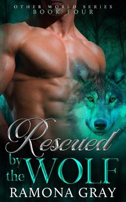 Cover of Rescued By The Wolf