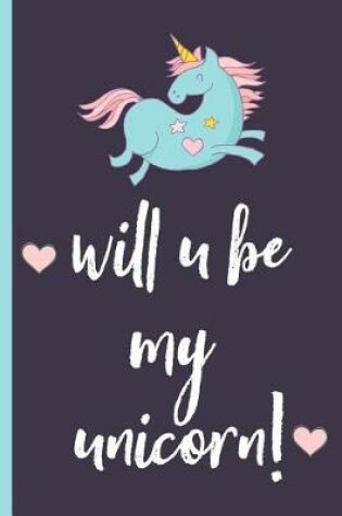 Cover of Will You Be My Unicorn?