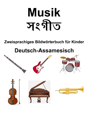 Book cover for Deutsch-Assamesisch Musik / সংগীত Zweisprachiges Bildw�rterbuch f�r Kinder