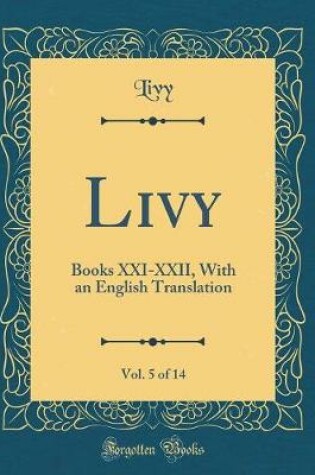 Cover of Livy, Vol. 5 of 14