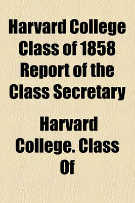 Book cover for Report of the Class Secretary