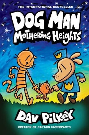 Cover of Dog Man 10: Mothering Heights