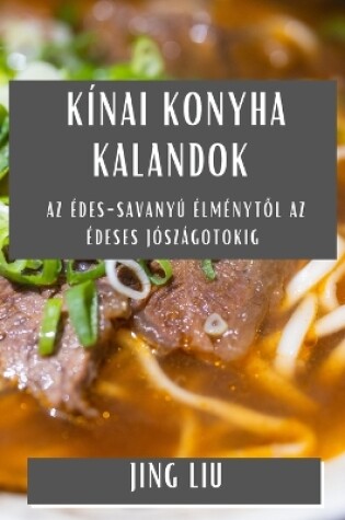 Cover of Kínai Konyha Kalandok