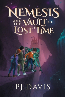 Book cover for Nemesis and the Vault of Lost Time