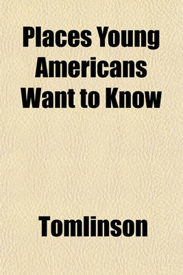 Book cover for Places Young Americans Want to Know