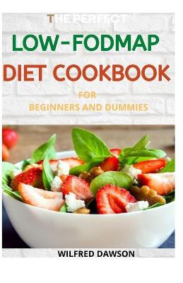 Book cover for The Perfect Low-Fodmap Diet Cookbook for Beginners