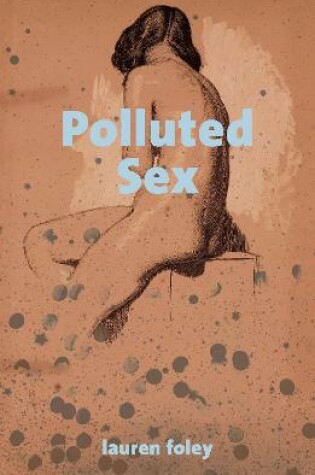 Cover of Polluted Sex