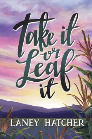 Cover of Take It or Leaf It