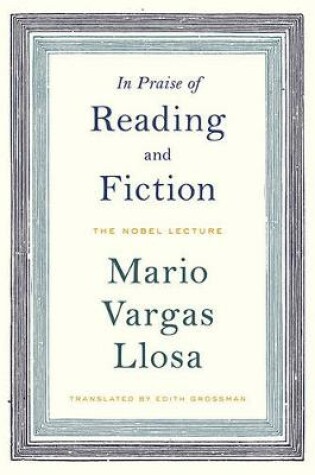 Cover of In Praise of Reading and Fiction