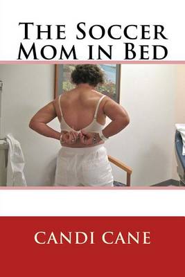 Book cover for The Soccer Mom in Bed