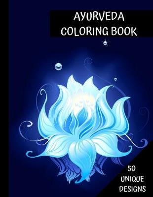 Book cover for Ayurveda Coloring Book, 50 Unique Designs