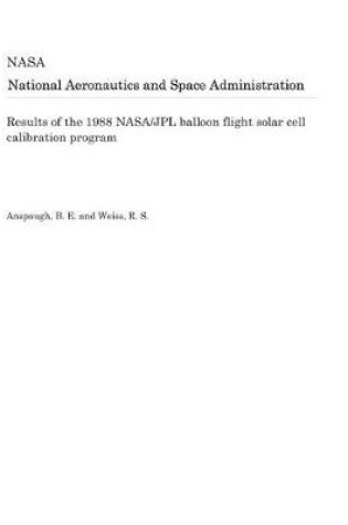 Cover of Results of the 1988 Nasa/Jpl Balloon Flight Solar Cell Calibration Program