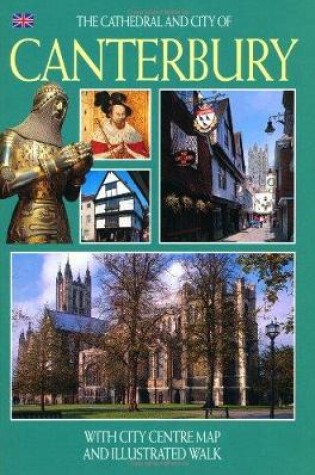 Cover of The Cathedral and City of Canterbury - English