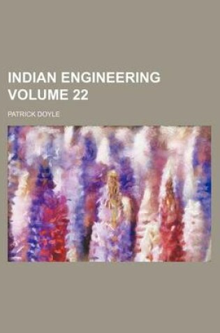 Cover of Indian Engineering Volume 22