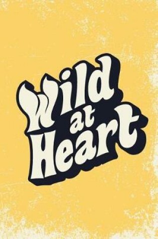 Cover of Wild At Heart