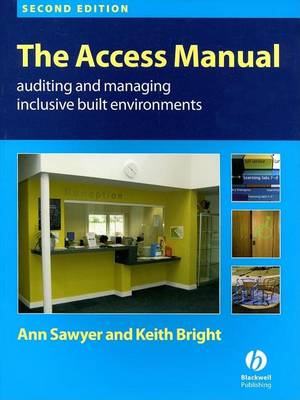 Book cover for The Access Manual: Auditing and Managing Inclusive Built Environments