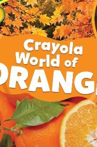 Cover of Crayola (R) World of Orange
