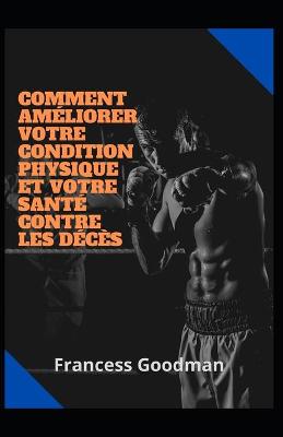 Book cover for Comment ameliorer votre condition physique et votre sante contre les deces