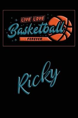 Book cover for Live Love Basketball Forever Ricky
