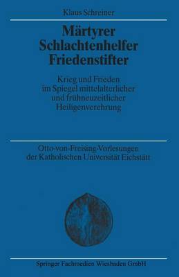 Cover of Martyrer Schlachtenhelfer Friedenstifter