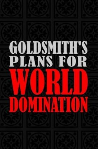 Cover of Goldsmith's Plans For World Domination