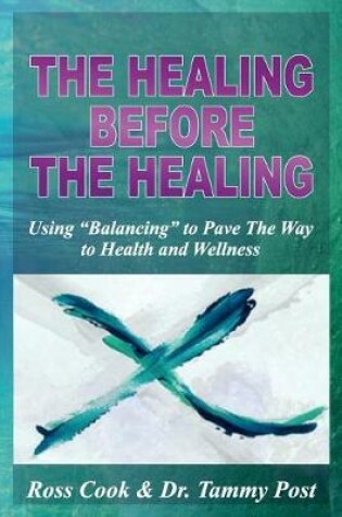 Cover of The Healing Before the Healing