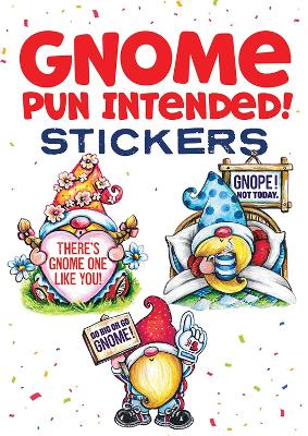 Cover of Gnome Pun Intended! Stickers