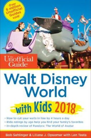 Cover of The Unofficial Guide to Walt Disney World with Kids 2018